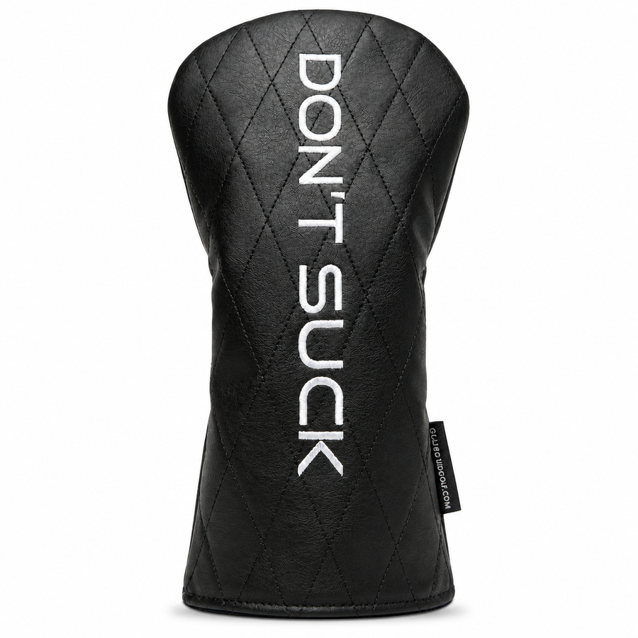Donāt Suck⢠Driver Headcover ā Premium Black Diamond Quilted Fit (460cc)