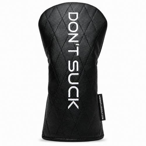 Aiming Fluid Golf DON'T SUCK driver headcover in black diamond-quilted synthetic leather, built for 460cc drivers.