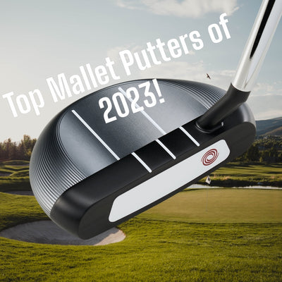 Top Mallet Putters of 2023