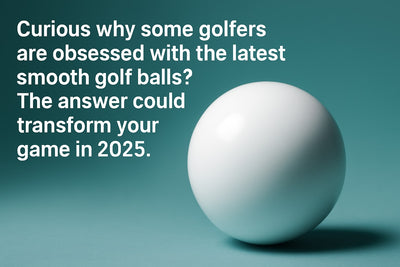 Smooth Golf Balls Guide: Mastering Performance in 2025