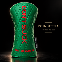 DON'T SUCK Reserve Poinsettia limited edition driver headcover in emerald green quilted synthetic leather with red satin embroidery