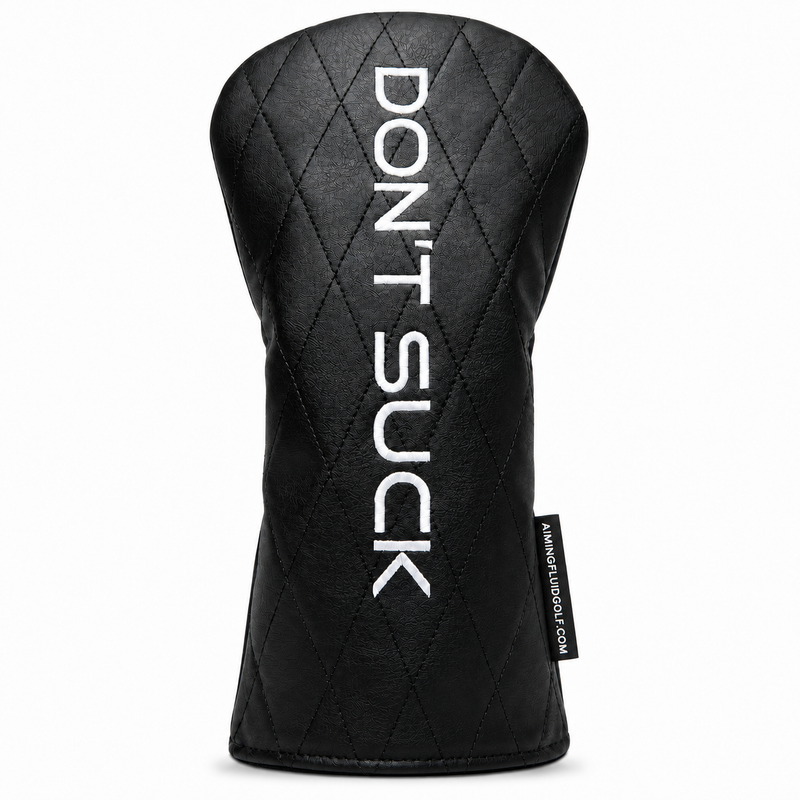 Aiming Fluid Golf DON'T SUCK driver headcover in black diamond-quilted synthetic leather, built for 460cc drivers.